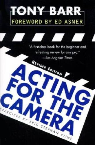 Acting for the Camera: Revised Edition – Paperback By Barr, Tony – GOOD