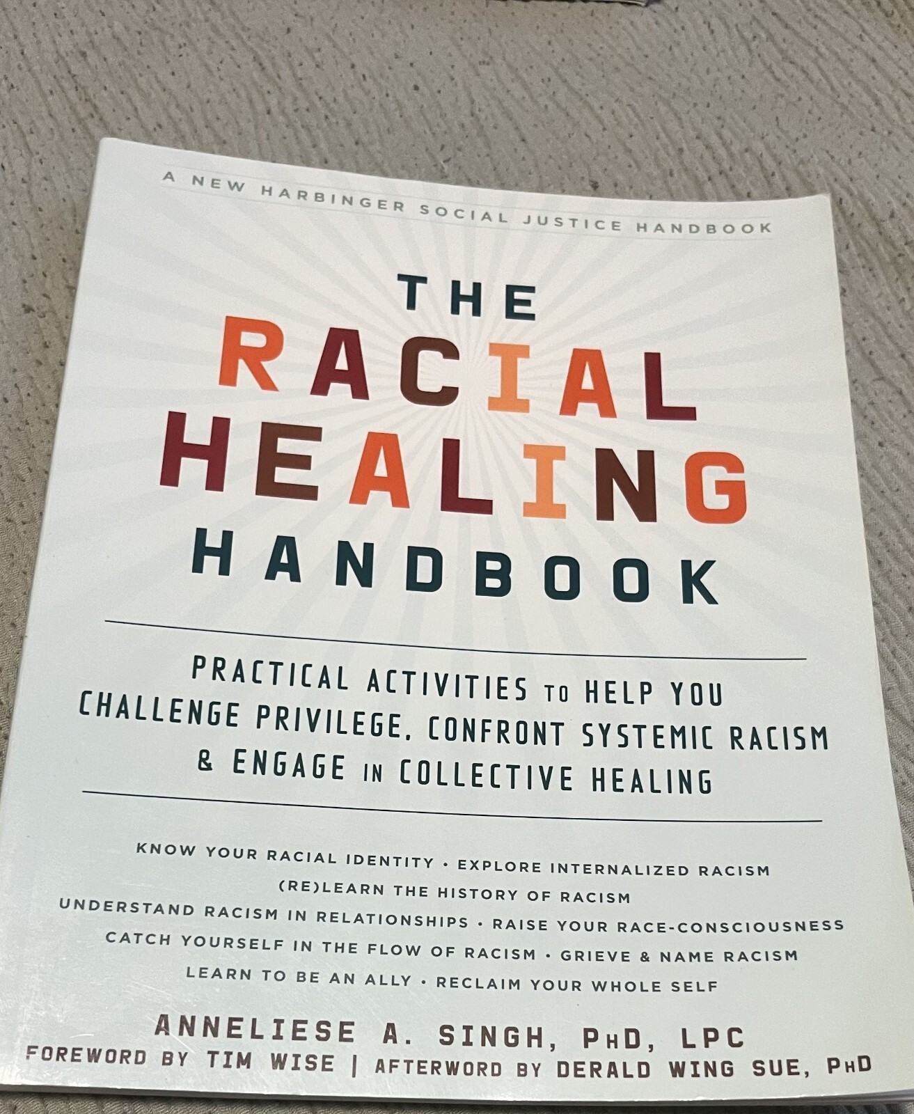 Racial Healing Handbook : Practical Activities to Help You Challenge Privilege,