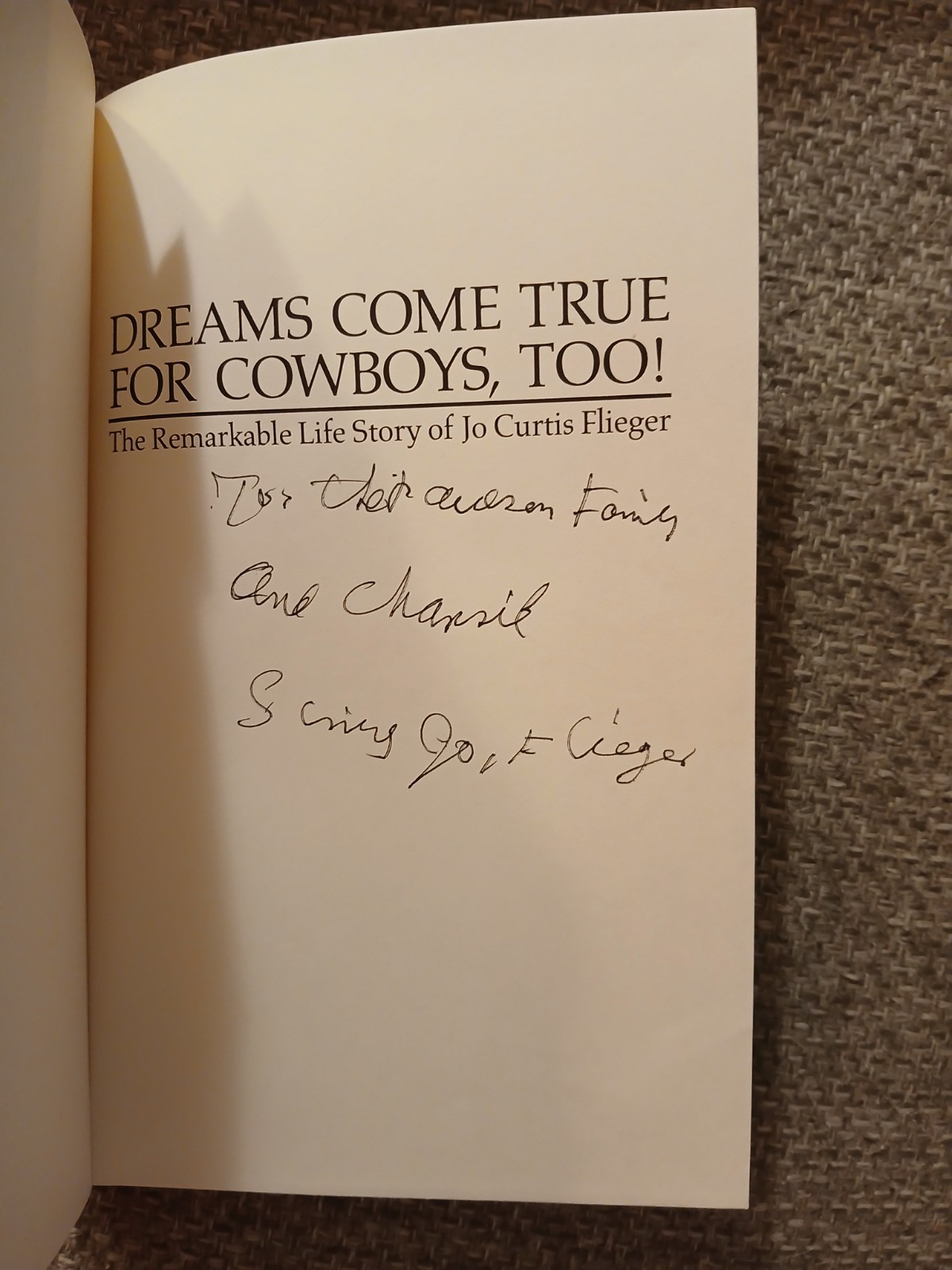 Dreams Come True for Cowboys Too SIGNED By Jo Flieger HC 1991 Harcourt Huckle