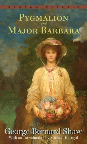Pygmalion and Major Barbara by Shaw, George Bernard