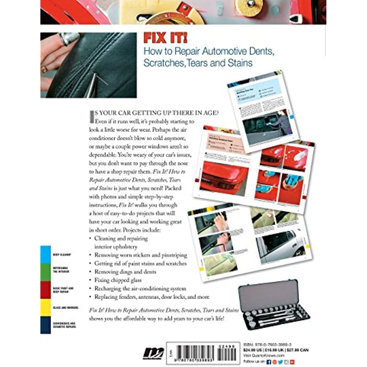 Fix It! How to Repair Automotive Dents, Scratches, Tears and Stains (Motorbooks