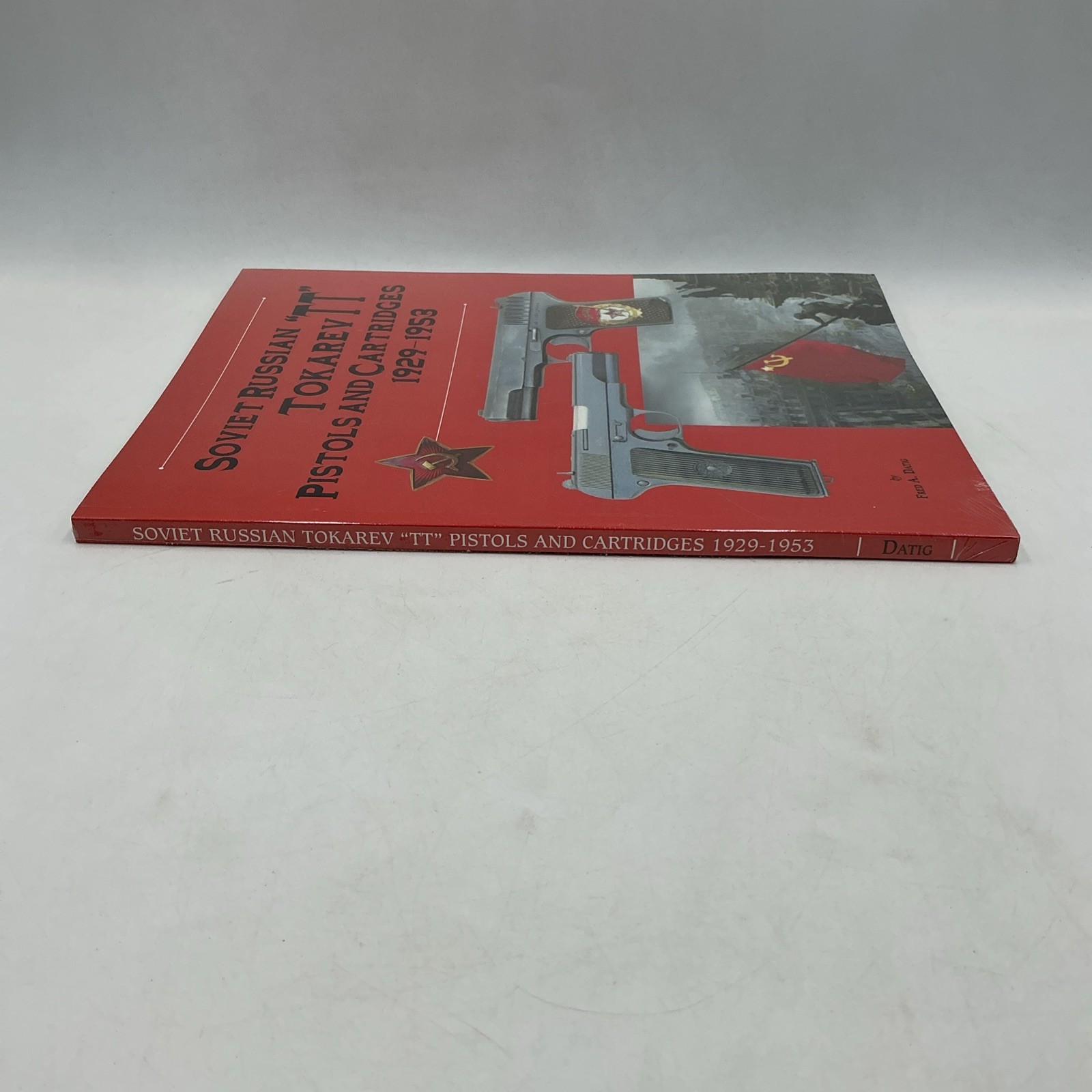 NEW- SEALED- Soviet Russian Tokarev „TT“ Pistols and Cartridges 1929-1953- PB
