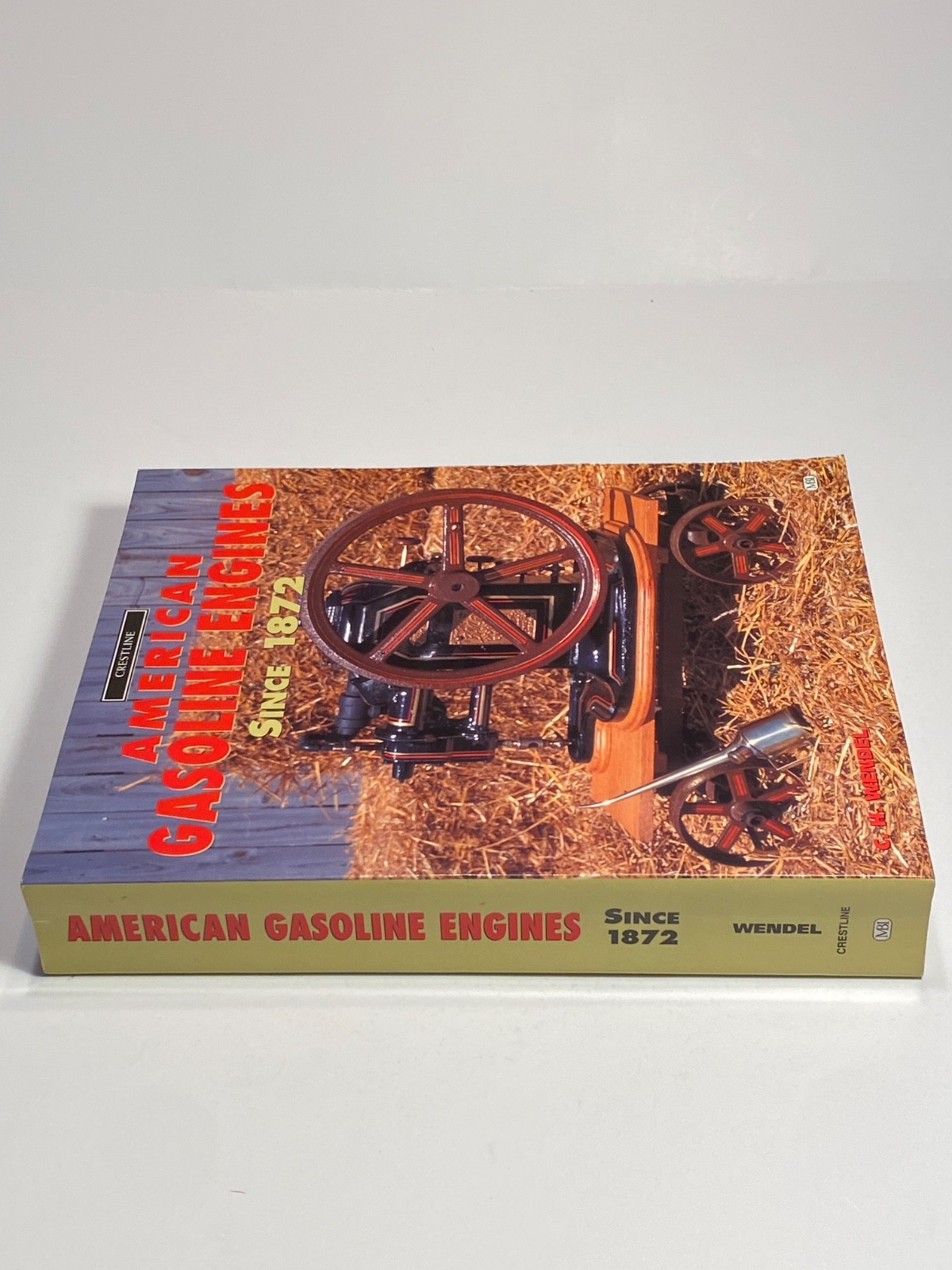 American Gasoline Engines Since 1872, by Charles H. Wendel, Paperback