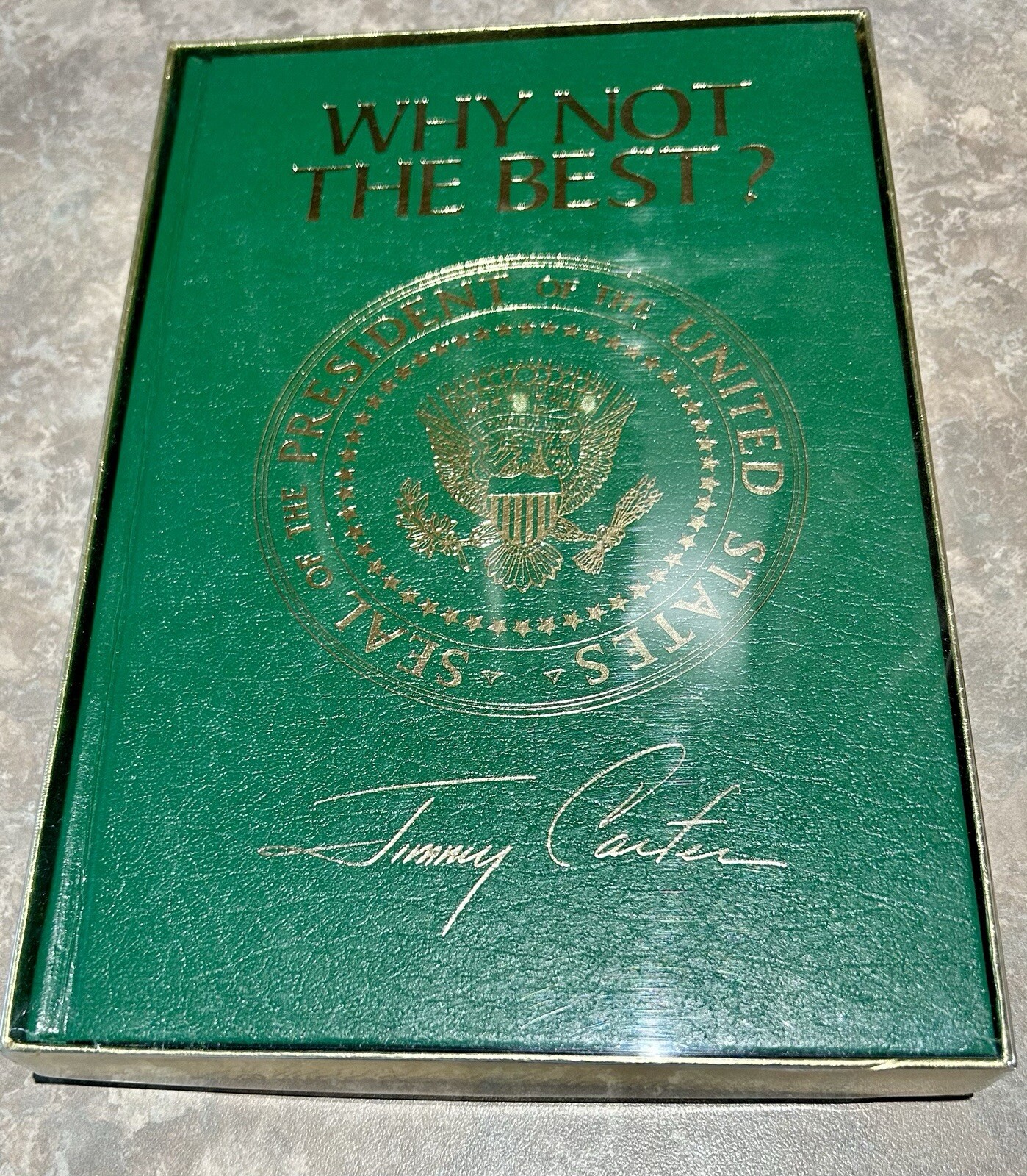 Jimmy Carter WHY NOT THE BEST? Hardcover. 1977 Presidential Edition