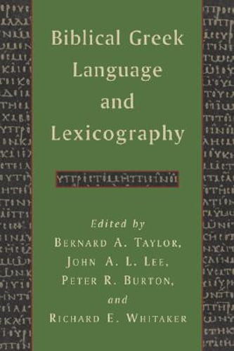 Biblical Greek Language and Lexicography: Essays in Honor of Frederick W. Danker