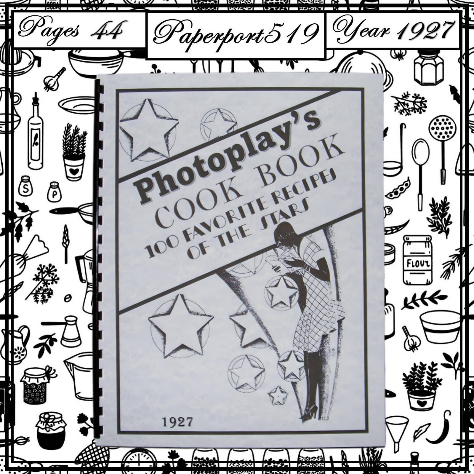 1927 Photoplay’s Cook Book 100 Favorite Recipes Of The Stars 44 Pages