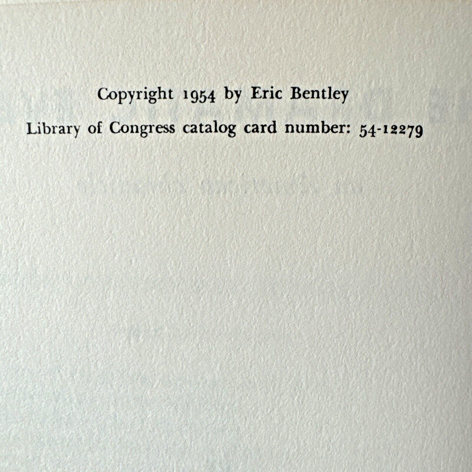 The Dramatic Event An American Chronicle (Eric Bentley – 1954) 2nd Printing 1957