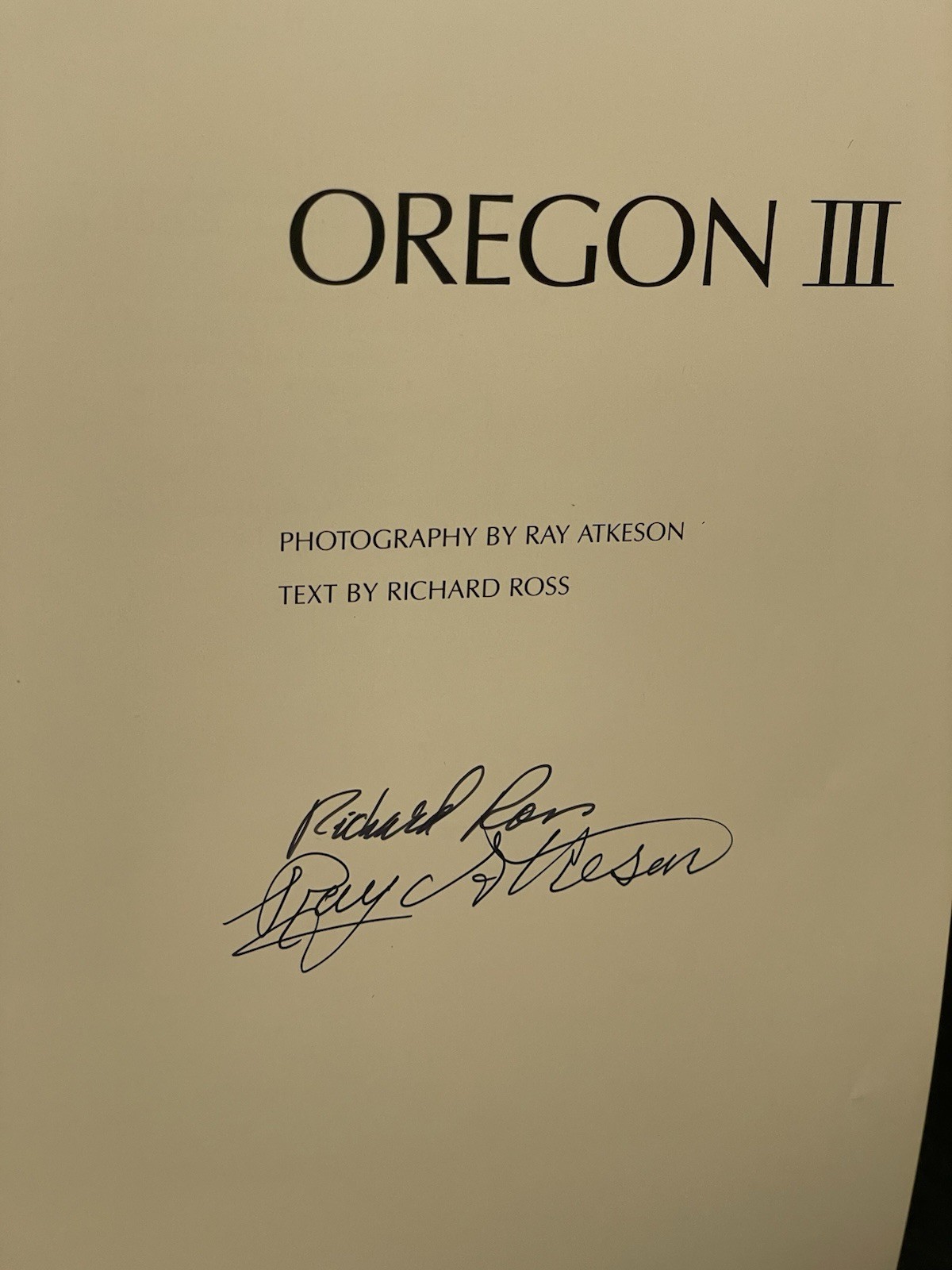 2003 OREGON III Book – Ray Atkeson – Signed Copy Hardcover – Graphic Arts