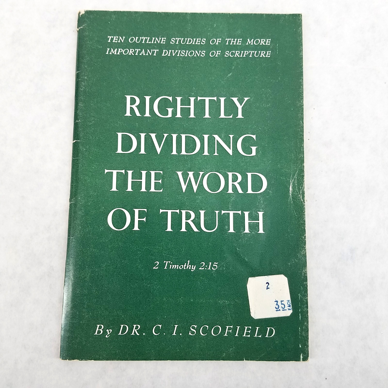 Rightly Dividing the Word of Truth – Stapled Softcover by C I Scofield – NO MARK