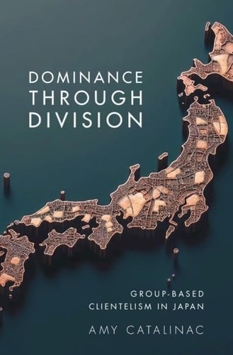 Dominance Through Division: Group-Based Clientelism in Japan (Political Economy