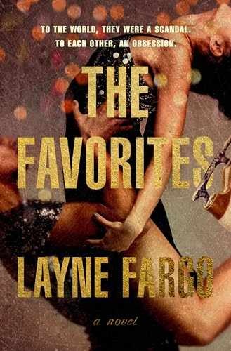 The Favorites: A Novel – Hardcover, by Fargo Layne – Very Good b
