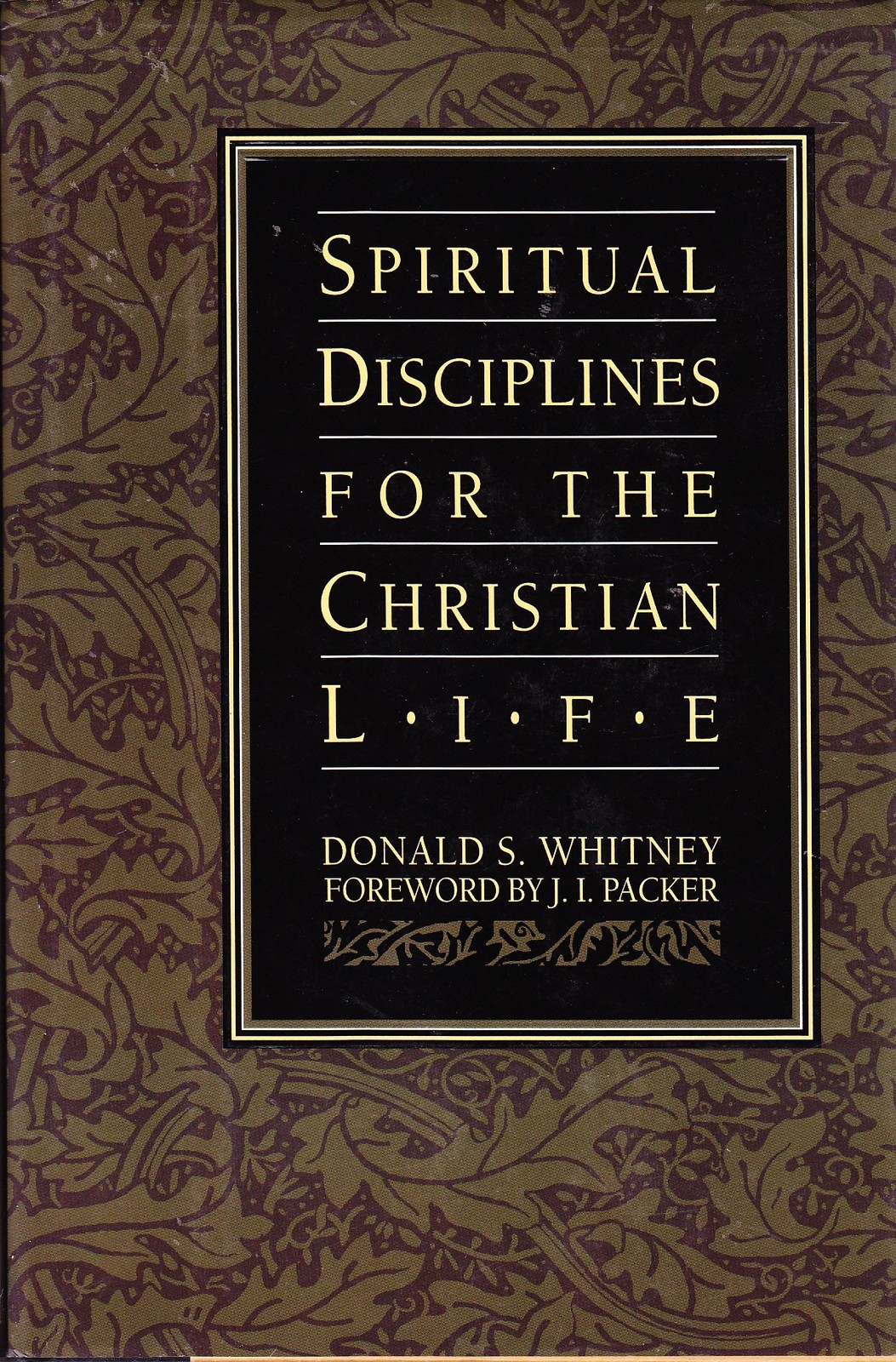 Spiritual Disciplines for the Christian Life Whitney, Donald S.|Don Whitney|…