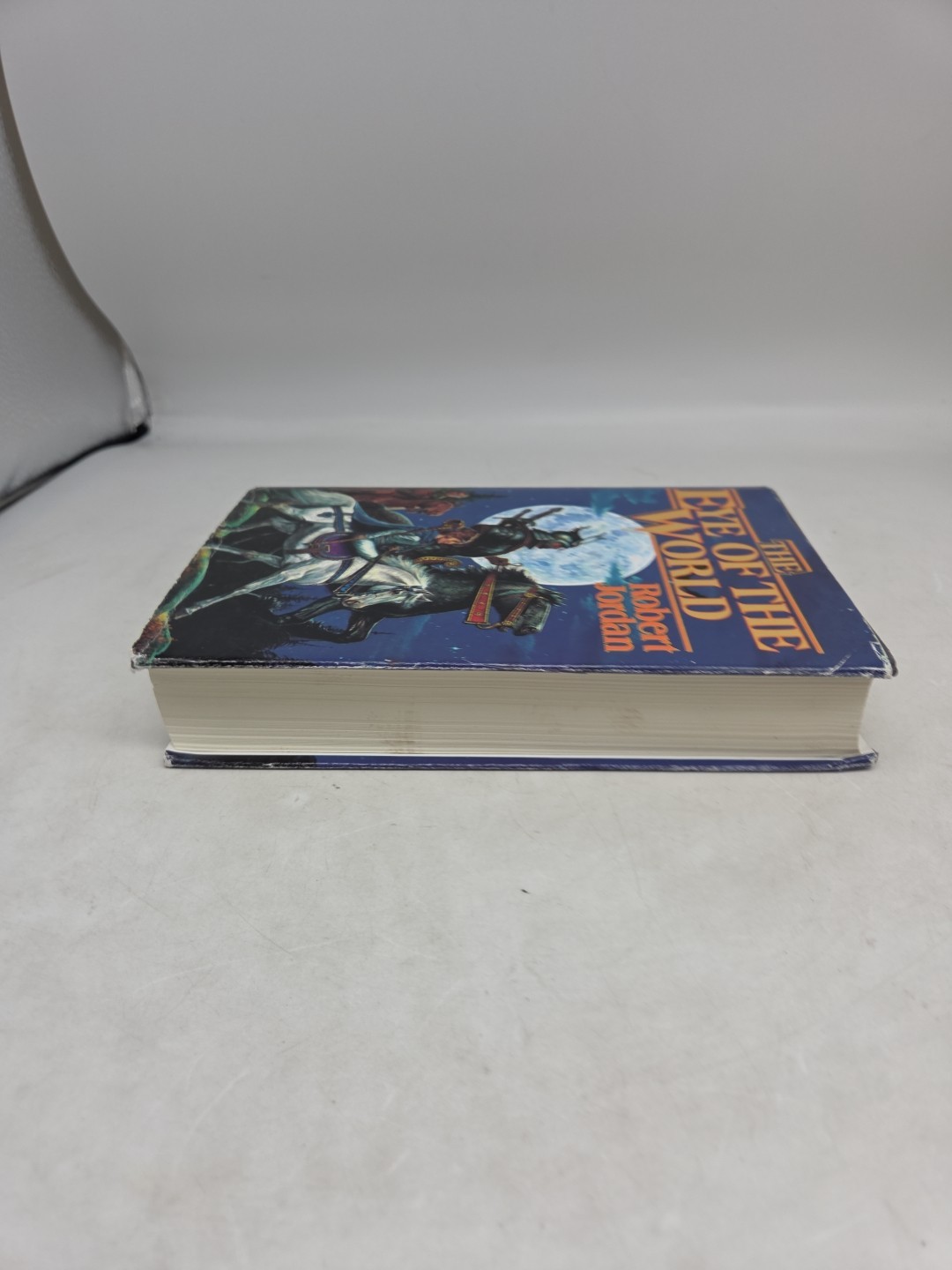 Eye of the World: Book One of the Wheel of Time, Robert Jordan, 1990, Hardcover