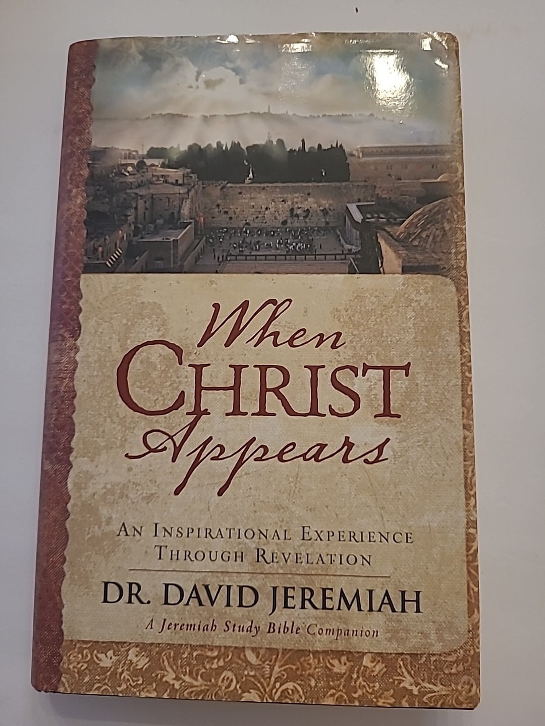 When Christ Appears : An Inspirational Experience Through Revelation by David…