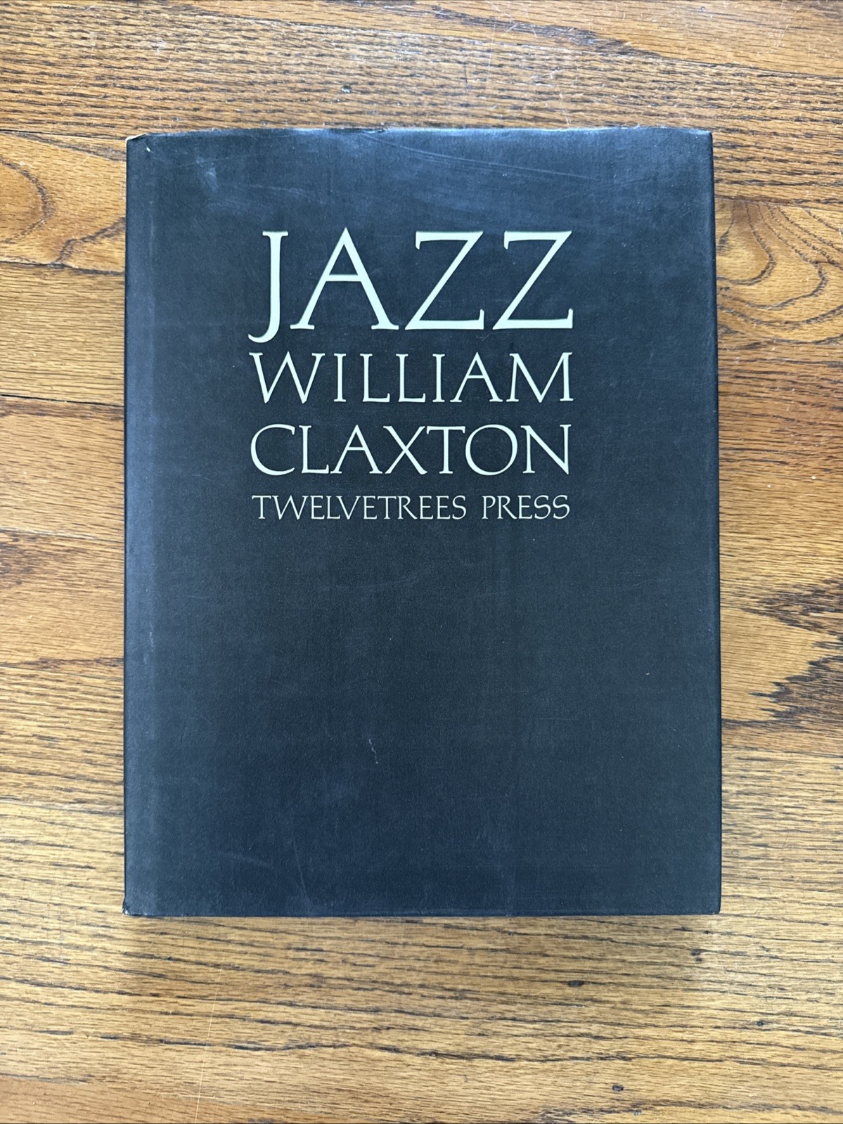 Jazz William Claxton Limited Print Twelvetrees Press hardcover 1987 2nd Edition