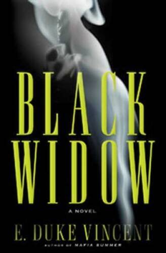 Black Widow: A Novel – Hardcover By Vincent, E Duke – VERY GOOD