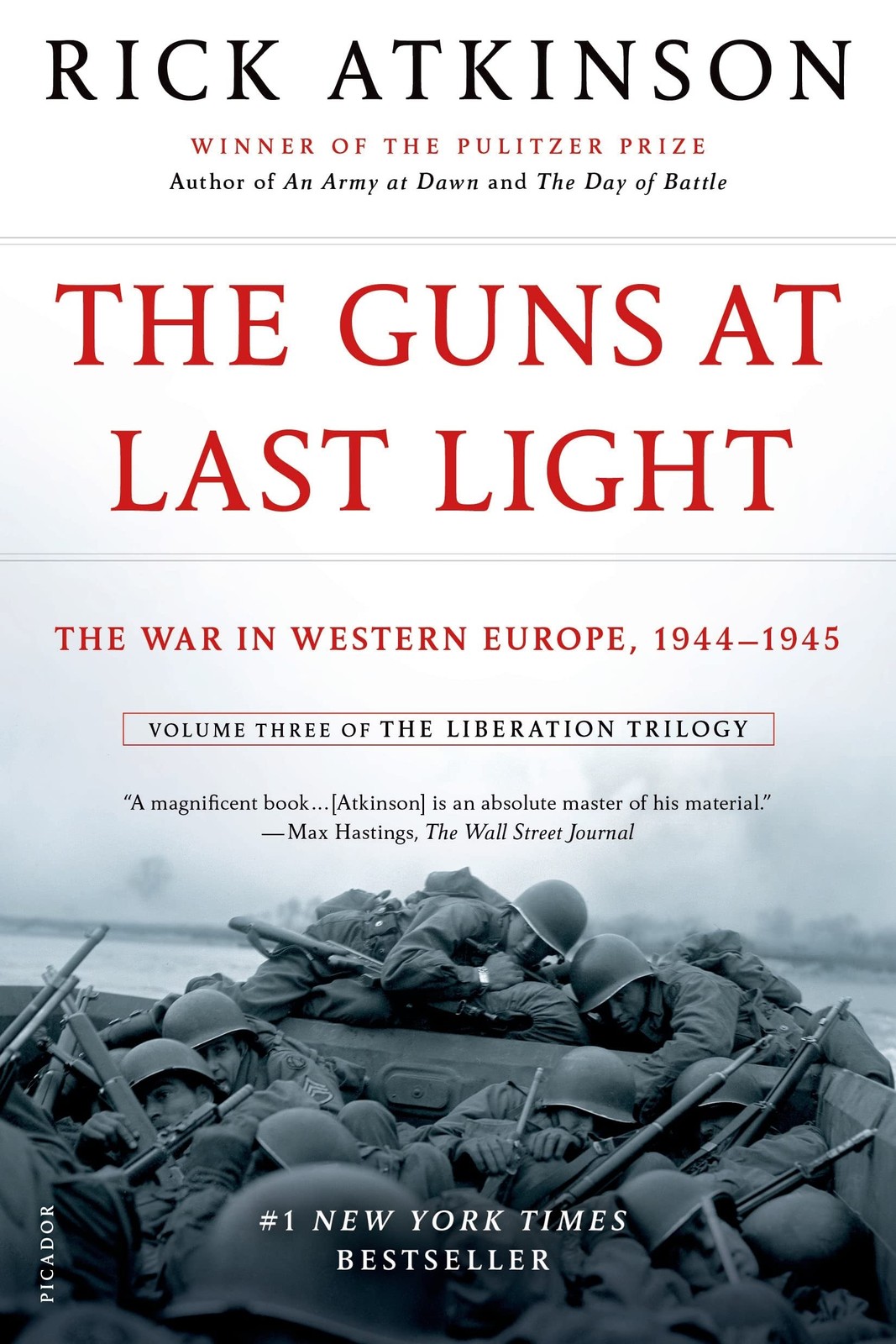 The Guns at Last Light: The War in Western Europe, 1944-1945 (The Liberation…