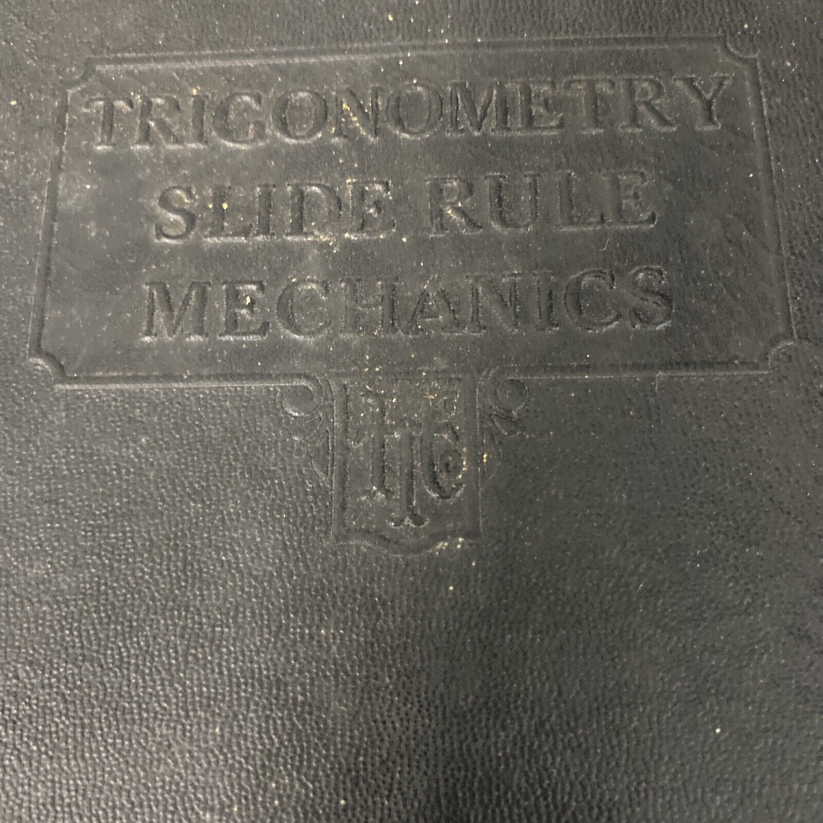 Trigonometry Slide Rule Mechanics 145B International Textbook Co. ICS Staff 1939