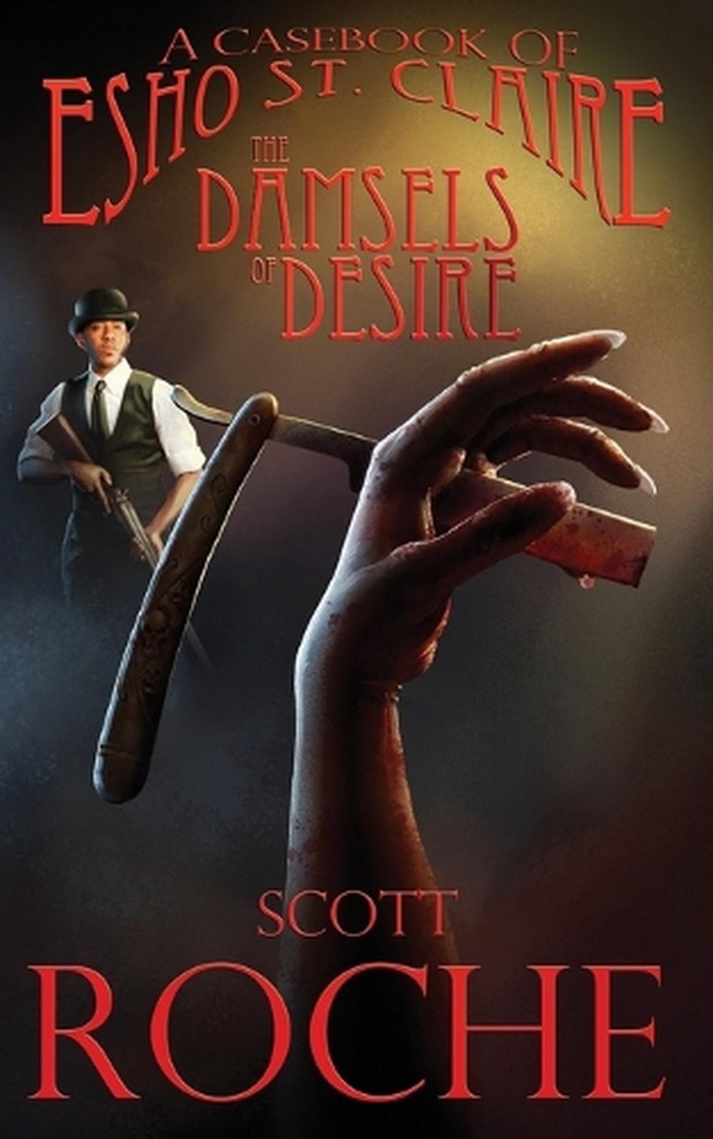 The Damsels of Desire: An Esho St. Claire Casebook: A gaslamp fantasy/supernatur