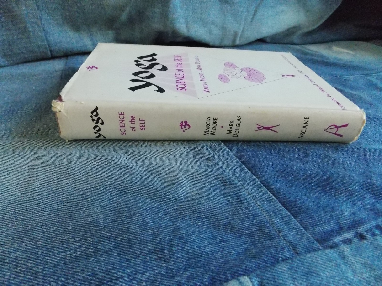 YOGA SCIENCE OF THE SELF By Marcia Moore + Mark Douglas 1st Ed HCDJ
