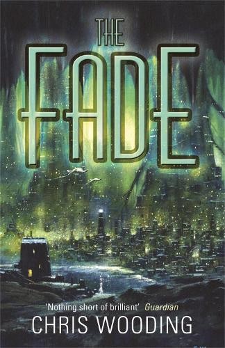 The Fade (GOLLANCZ S.F.) by Wooding BA, Chris Paperback Book The Fast Free
