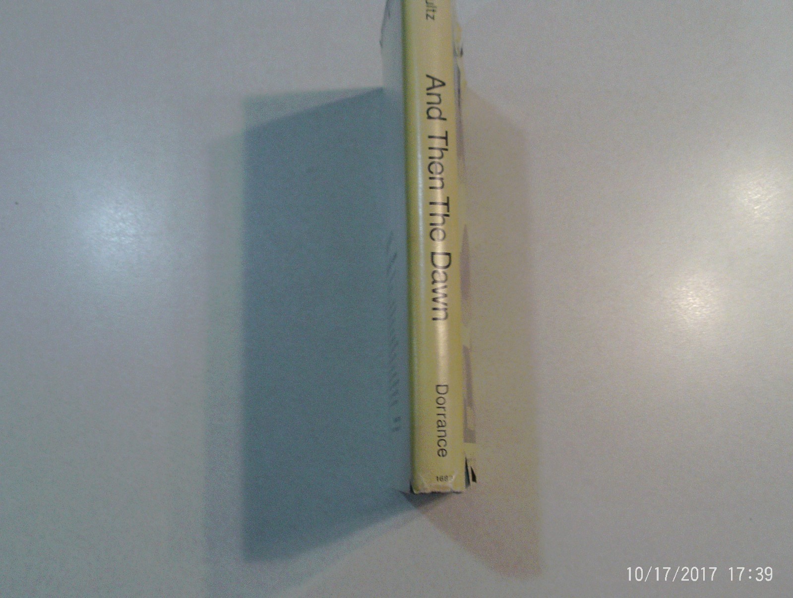 And Then The Dawn by Garnett Ann Schultz 1972 Hardcover / Dust Jacket – Signed