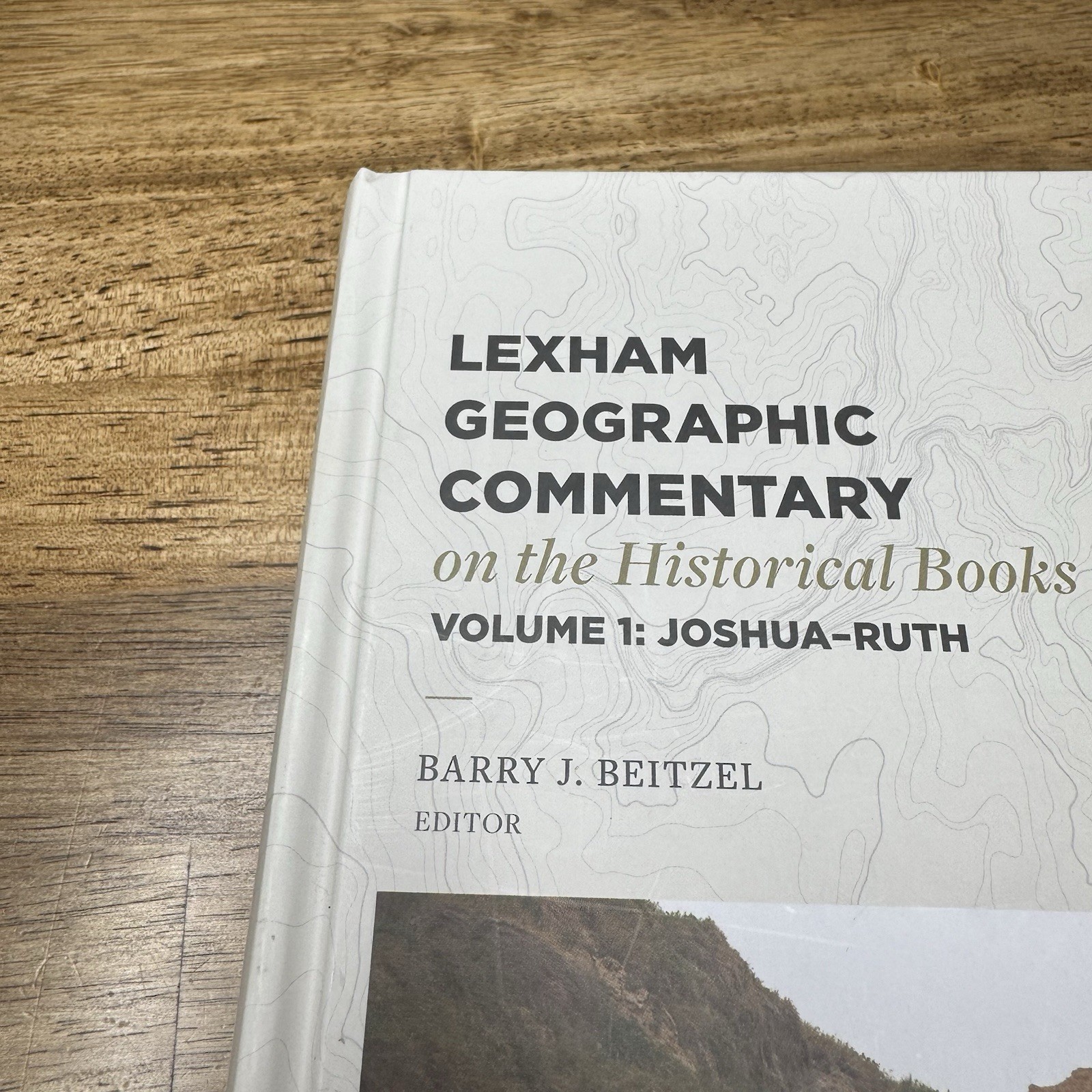 Lexham Geographic Commentary on the Historical Books, Volume 1: Joshua-Ruth (Har