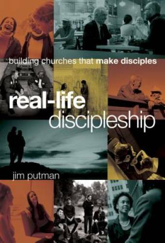 Real-Life Discipleship: Building Churches That Make Disciples – Hardcover – GOOD