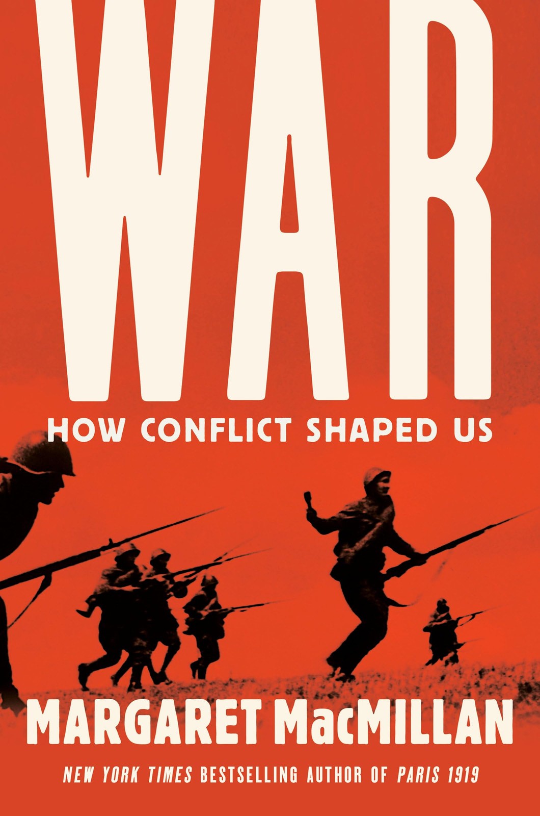 War: How Conflict Shaped Us – hardcover MacMillan, Margaret