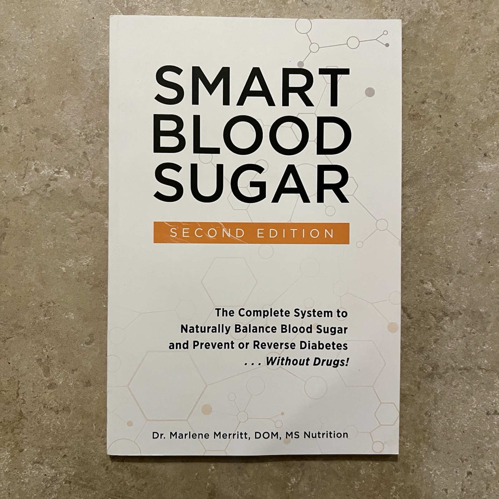 Smart Blood Sugar 2nd Edition by Dr. Marlene Merritt – Paperback – Diabetes