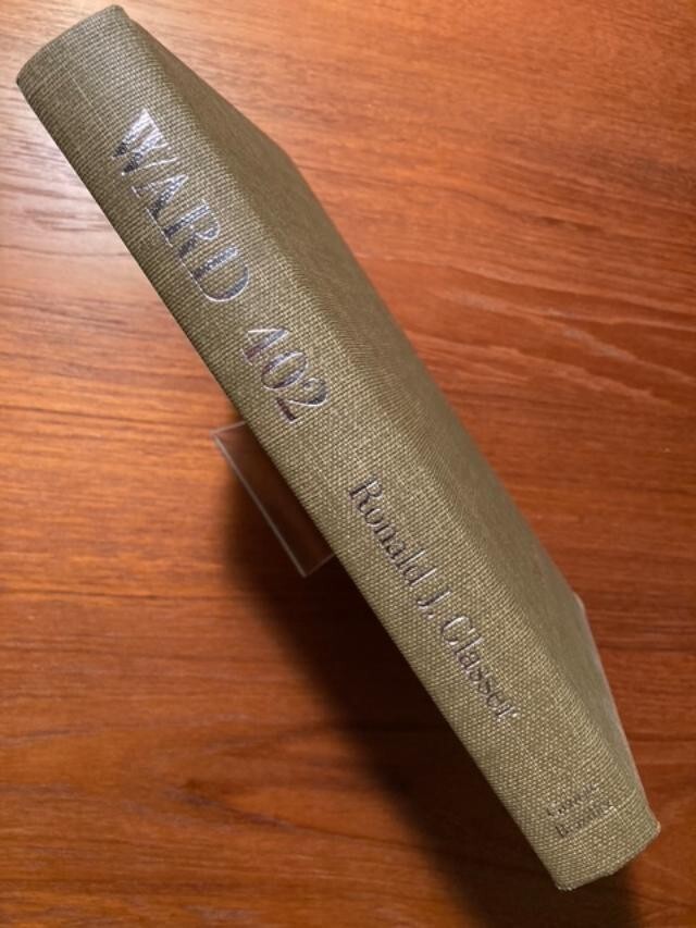 Ward 402 by Ronald J. Glasser (First Printing, 1973, Hardcover)