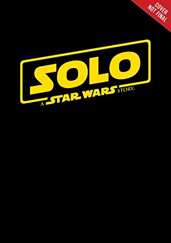 STAR WARS: SOLO GRAPHIC NOVEL ADAPTATION By Alessandro Ferrari **Excellent**