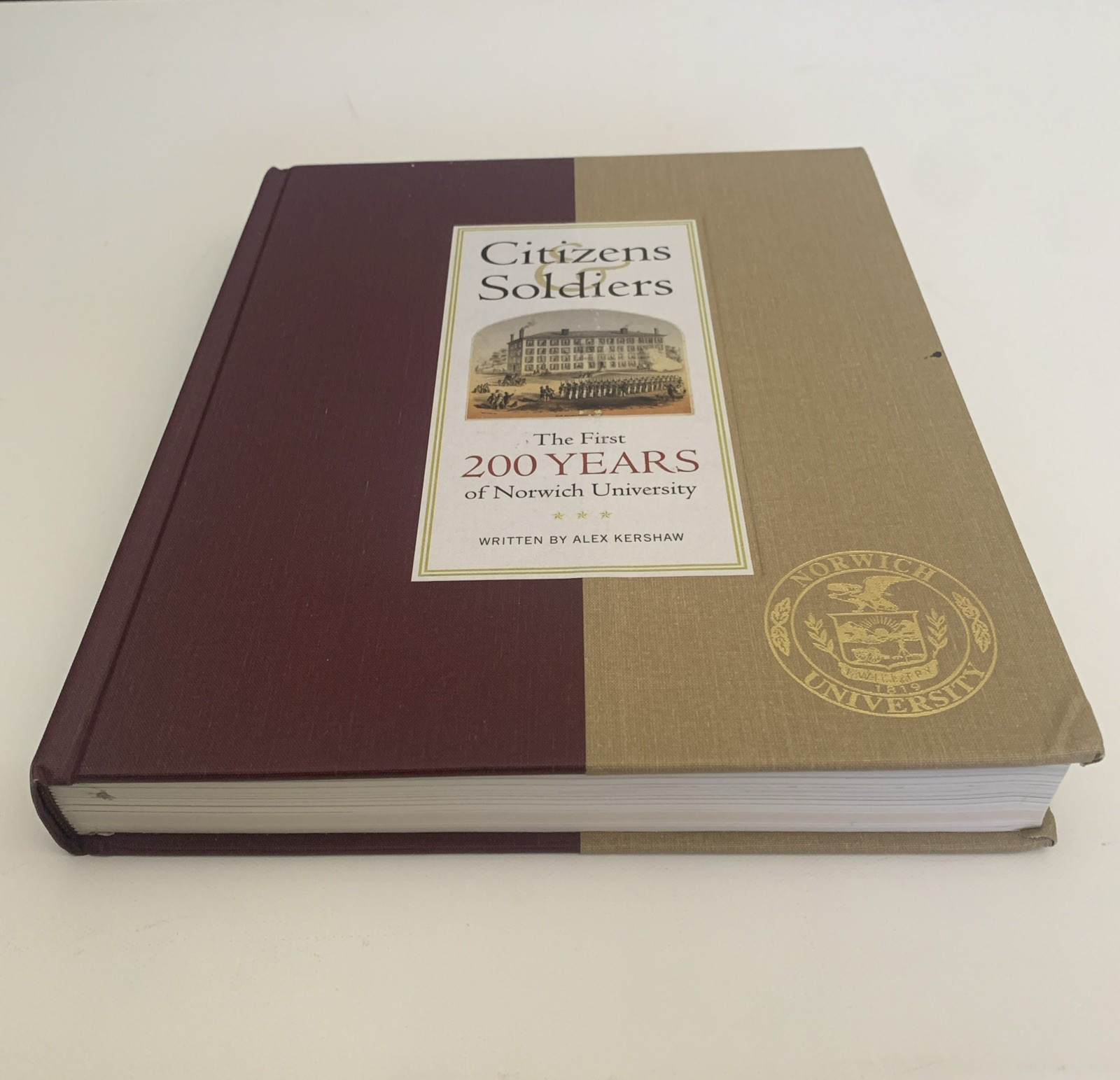 Citizens & Soldiers: The First 200 Years of Norwich University By Alex Kershaw