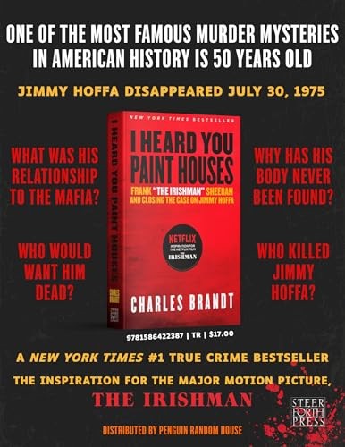 I Heard You Paint Houses: Frank „The Irishman“ Sheeran & Closing the Case on Jim