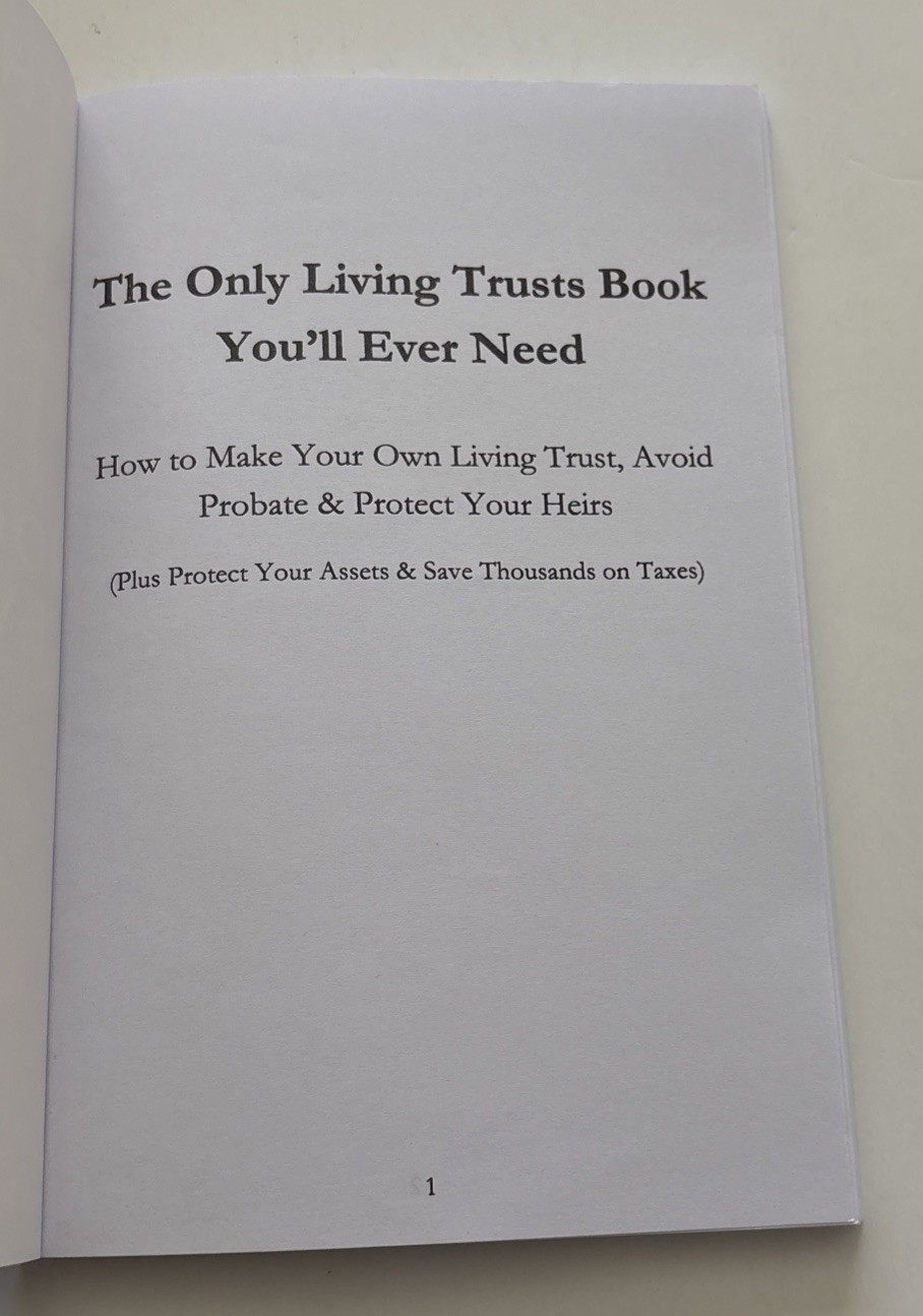 The Only Living Trusts Book You’ll Ever Need by Garrett Monroe