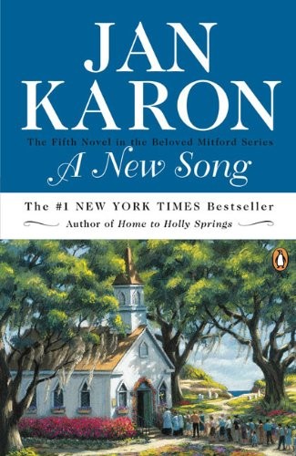 A New Song (The Mitford Years, Book 5) by Jan Karon
