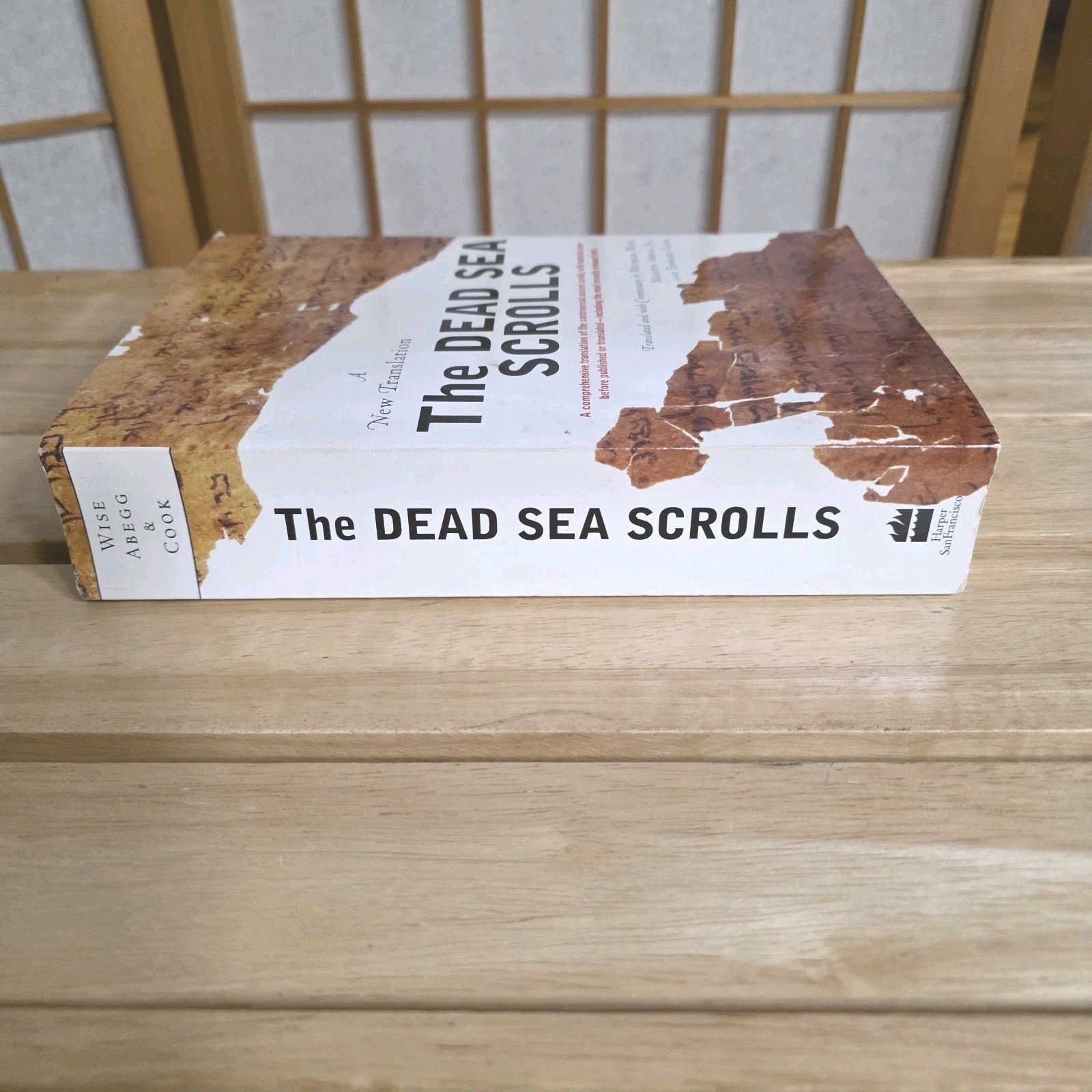 The Dead Sea Scrolls by Michael Wise, Martin Abegg A New Translation Faith Book
