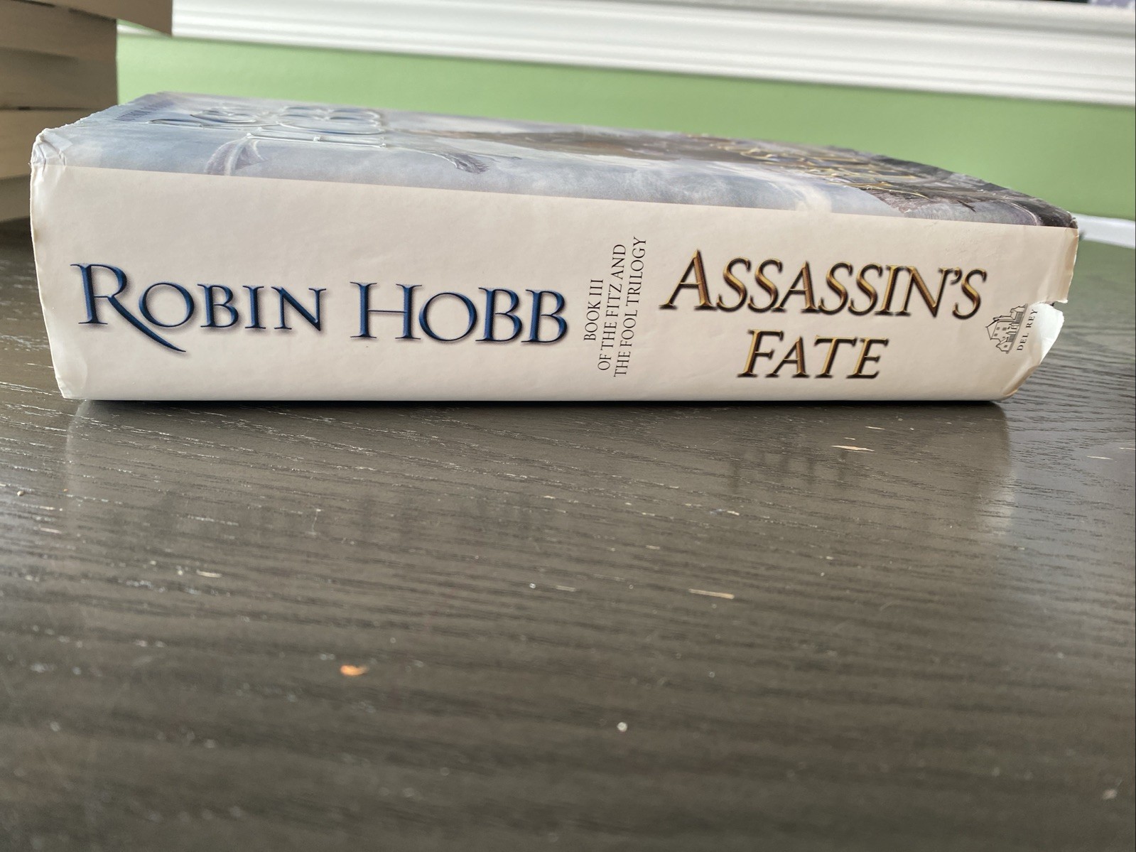 Assassin’s Fate Book III of the Fitz and the Fool Trilogy Robin Hobb 1st edition