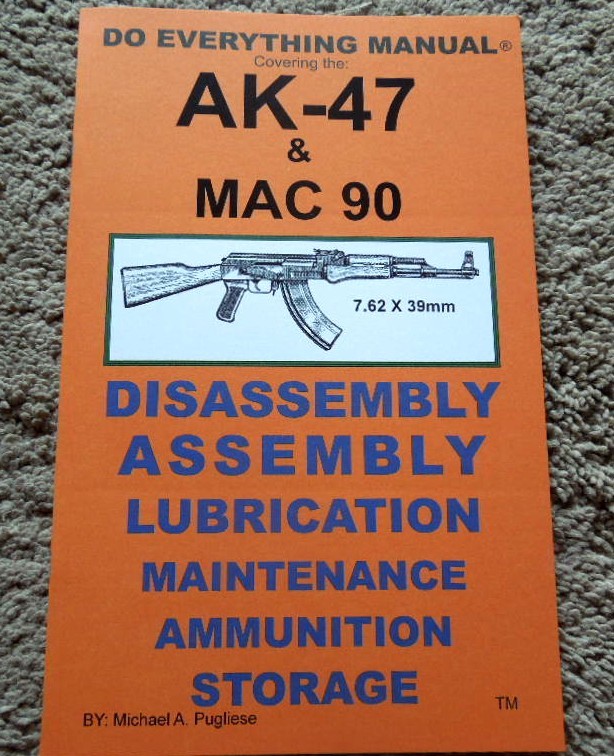 AK-47 & Mac 90 7.62x39mm Rifle Manual 25 Pages 