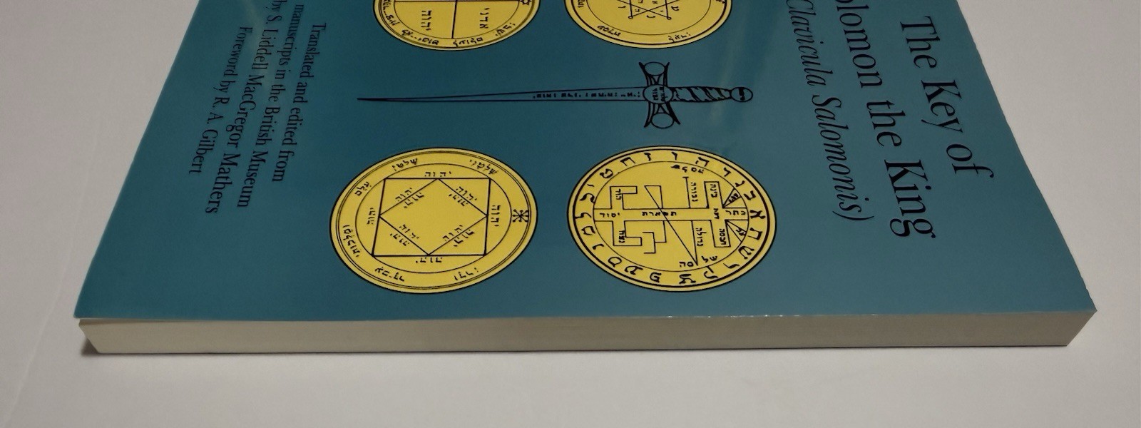The Key of Solomon the King : Clavicula Salomonis by S. Liddell MacGregor…