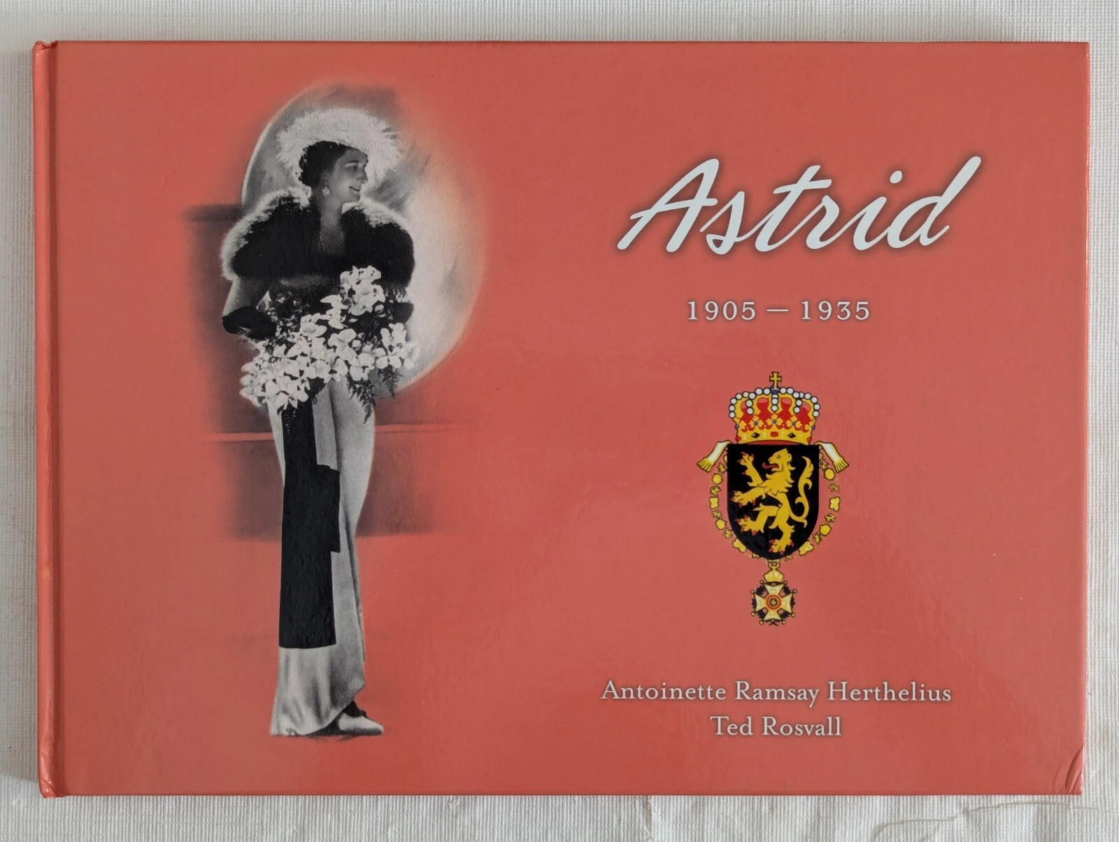 Astrid 1905-1935 Antoinette Ramsy Herthelius & Ted Rosvall Rosvall Royal Books