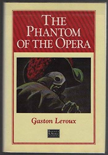 The Phantom of the Opera – Hardcover By Gaston Leroux – GOOD