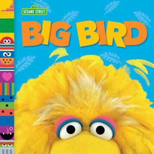 Big Bird (Sesame Street Friends) (Sesame Street Board Books) – Board book – GOOD