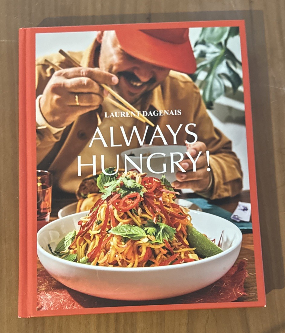 Always Hungry! Hardcover by Laurent Dagenais (New)