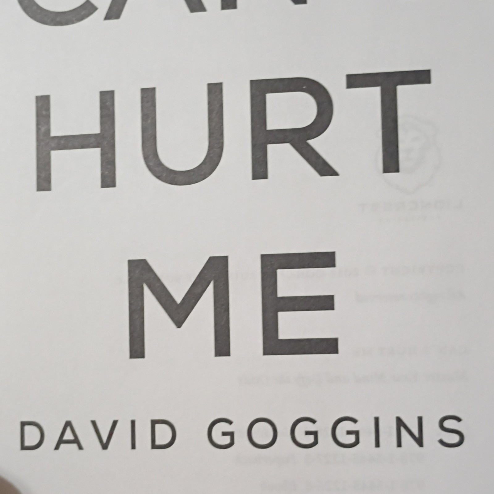 2018, Lioncrest Publishing, Can’t Hurt Me, David Goggins, Hardcover