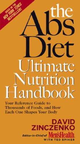 The Abs Diet Ultimate Nutrition Handbook: Your Reference Guide to Th – VERY GOOD