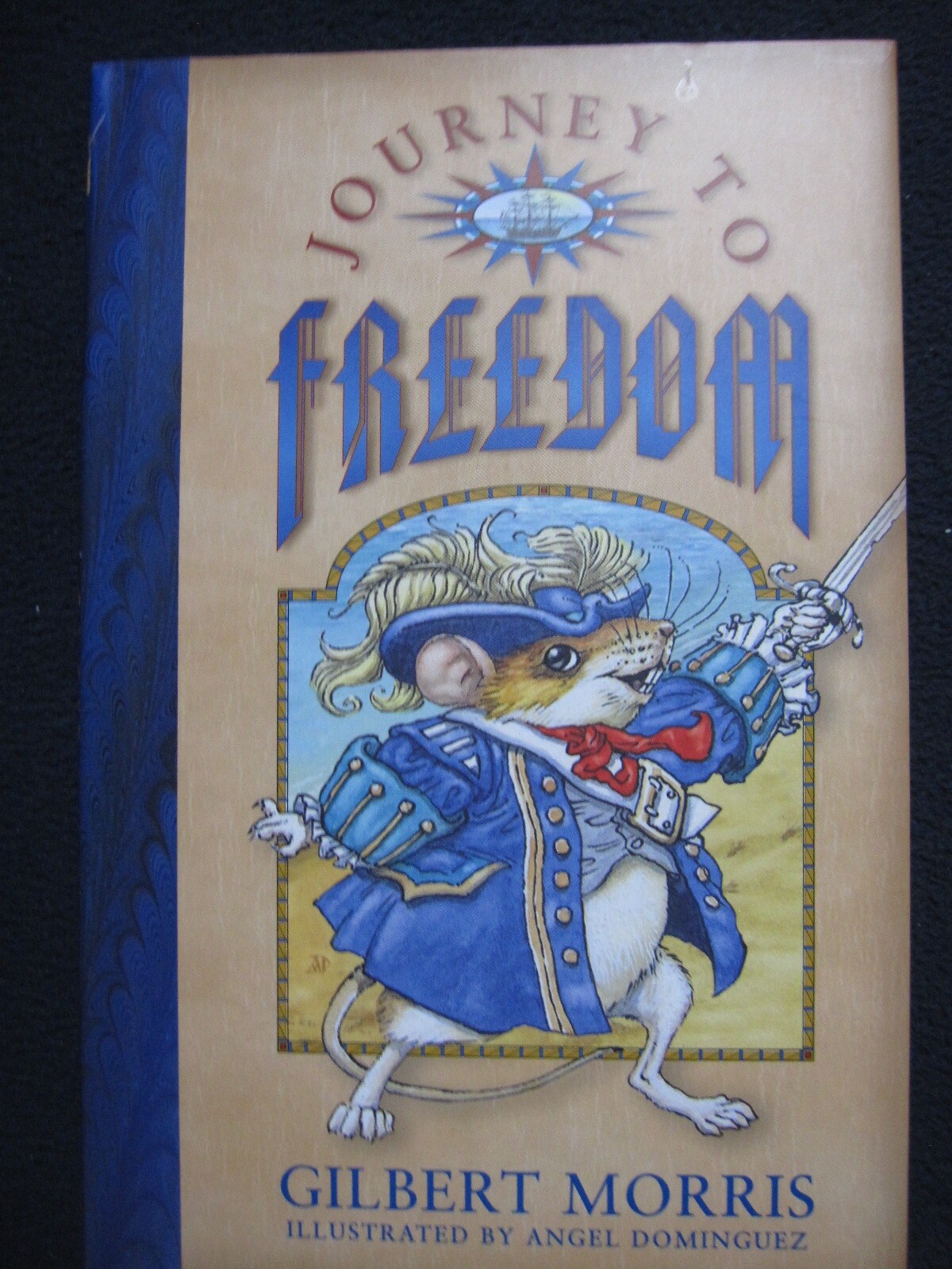 Journey to Freedom Morris, Gilbert and Dominguez, Angel