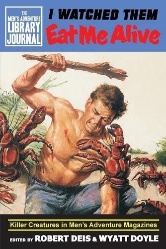 Robert Deis I Watched Them Eat Me Alive (Paperback) (UK IMPORT)