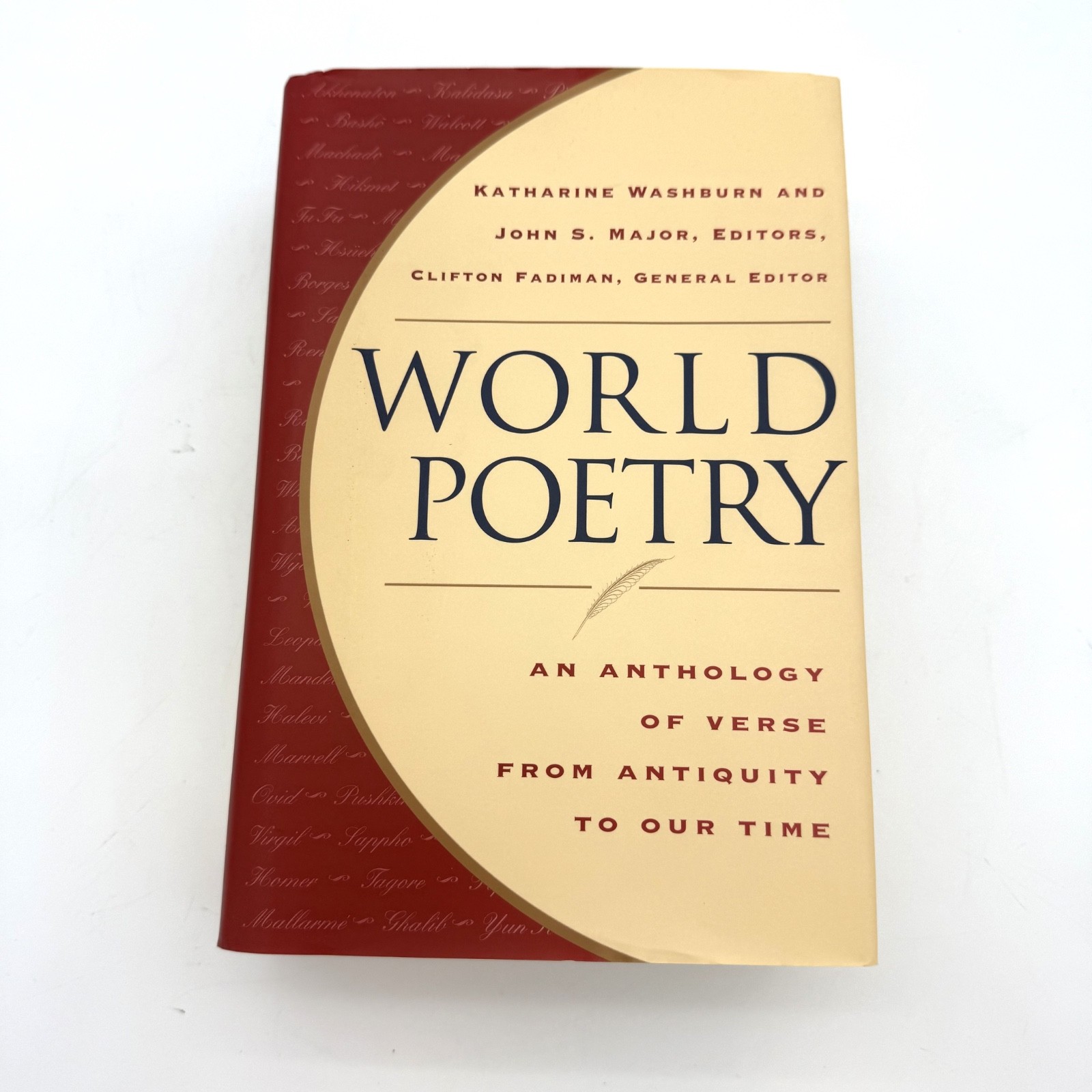 World Poetry : An Anthology of Verse from Antiquity to Our Time 1st ED