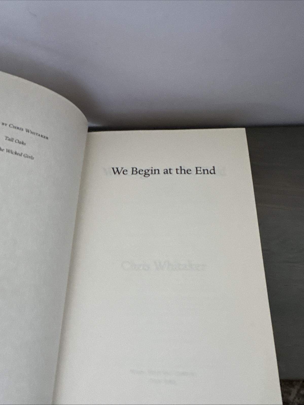 We Begin at the End – Hardcover/DJ By Whitaker, Chris – Very Good